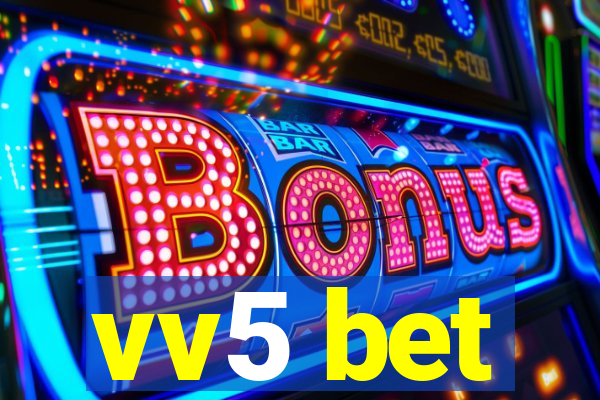 vv5 bet